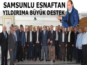 Cavit Yıldırıma Samsunlu esnaflardan yoğun destek