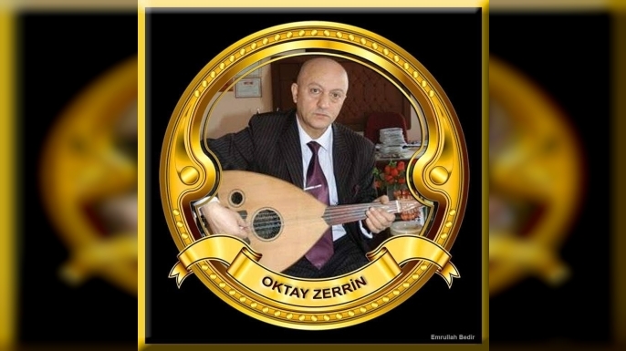 OKTAY ZERRİN KİMDİR ?