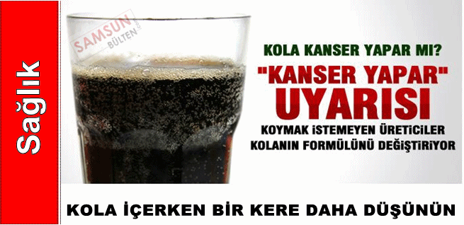 Kola'da kansorojen madde çıktı üreticiler panikte