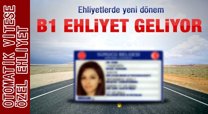 OTOMATİK VİTESE ÖZEL EHLİYET