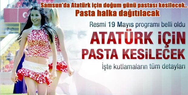 19 Mayıs kutlamalarının son şekli belli oldu