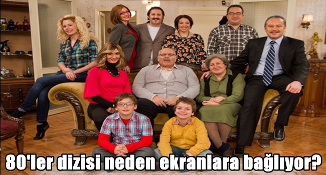 80'ler dizisi neden ekran başına kilitliyor?
