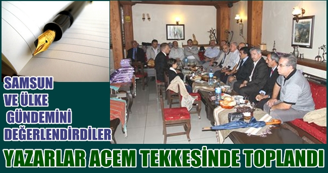 YAZARLAR DERNEĞİ ÜYELERİ ACEM TEKKESİNDE