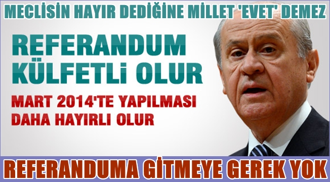 SEÇİMLERİN ZAMANINDA YAPILMASI HAYIRLI OLUR