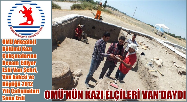 OMÜ KAZI HEYETİ VAN KALESİNDEYDİ