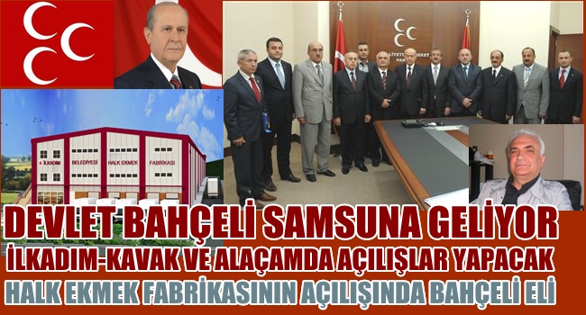 DEVLET BAHÇELİ SAMSUNA GELİYOR
