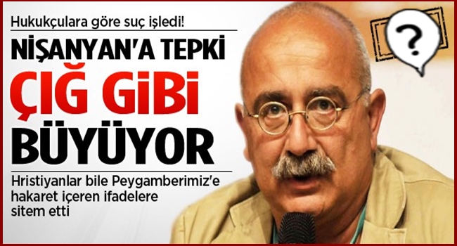 NİŞANYAN'A PROVAKATÖR DEDİLER