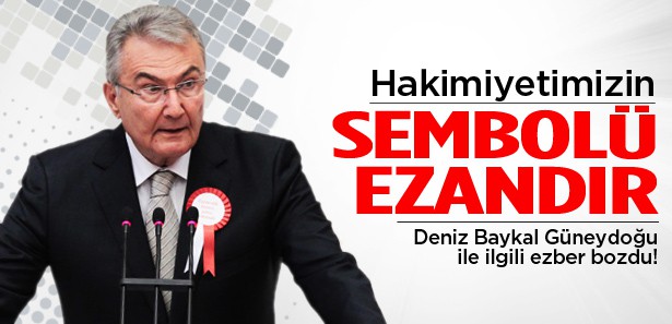 Baykal: Hakimiyetimizin sembolü ezandır!