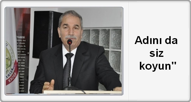 Adını da siz koyun!