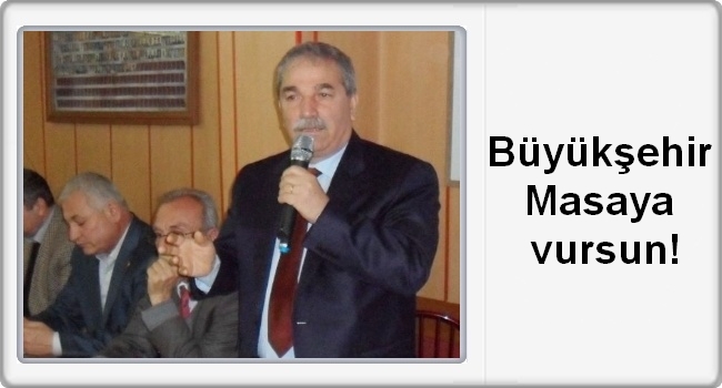 Büyükşehir Masaya Vursun