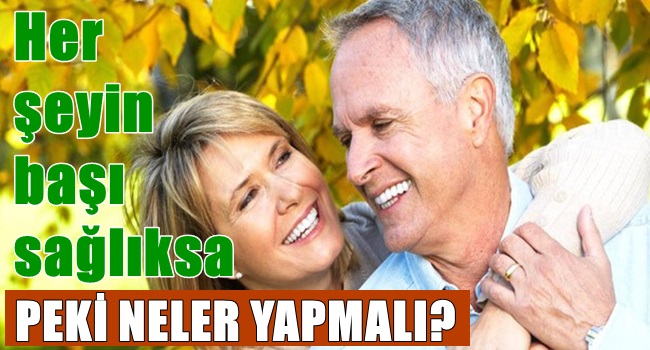 SAĞLIĞINIZI KORUMANIN YOLLARI