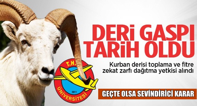 THK KURBAN DERİSİNE KARIŞAMAYACAK