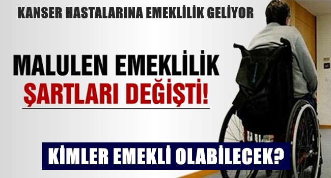 KANSER HASTALARINA EMEKLİLİK YOLU
