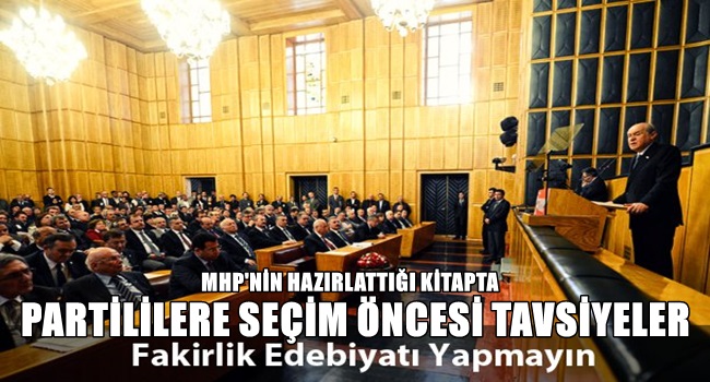 MHP'DEN ADAYLARA TAVSİYELER
