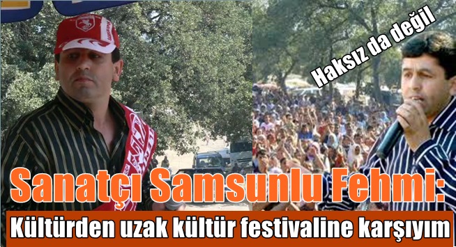 Samsunlu Fehmi'den bir sitem daha