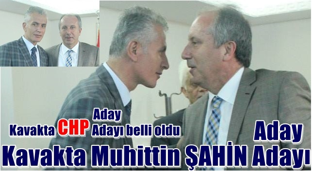 Kavakta CHP aday adayı Muhittin ŞAHİN
