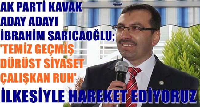 Sarıcaoğlu AK Partiden Kavak Aday Adayı