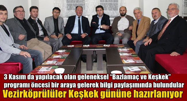 Vezirköprülüler Keşkek gününe hazırlanıyor