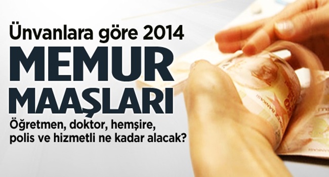 2014 maaşında ne kadar artış olacak?