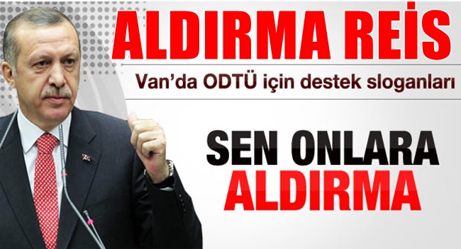 SEN ONLARA ALDIRMA REİS