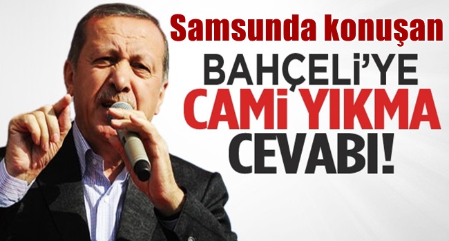 Erdoğan'dan Bahçeli'ye cami cevabı