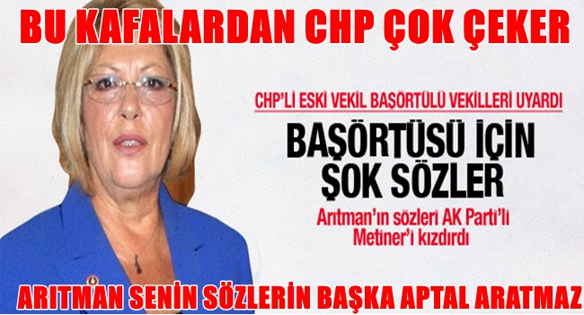 CHP BU KAFALARDAN ÇOK ÇEKER