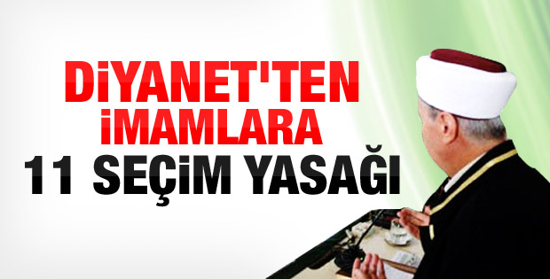 <font color="red">İMAMLARA SEÇİMLERE KADAR İZİN YOK</font>
