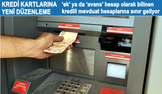 KREDİ KARTLARINA AVANS SINIRLAMASI