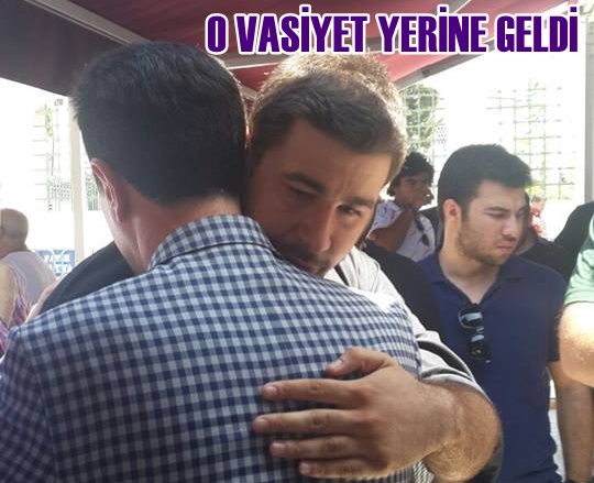 GÖĞEBAKAN'IN VASİYETİNİ YERİNE GETİRDİ