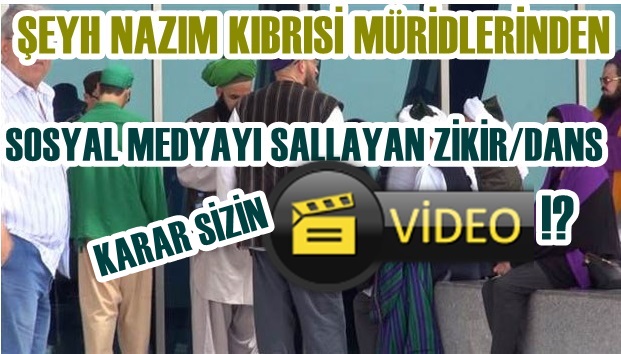 ŞEHY NAZIM KIBRISİ'NİN MÜRİDLERİ ÖYLE BİR COŞTU Kİ