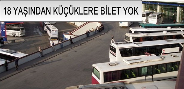 18 YAŞINDAN KÜÇÜKLERE BİLET SATIŞI YASAK