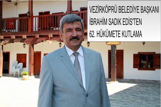 VEZİRKÖPRÜ BELEDİYE BAŞKANI EDİS YENİ KABİNEYİ KUTLADI