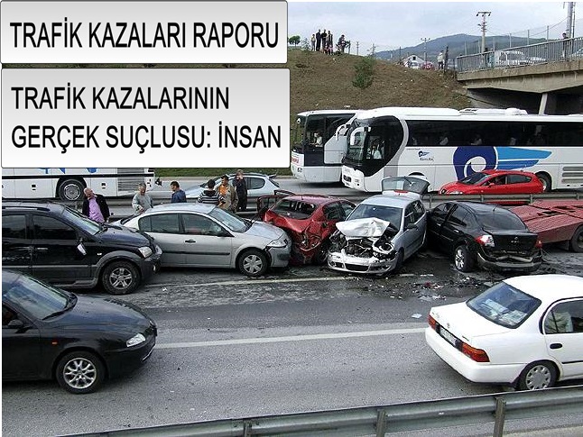 TRAFİK KAZALARINDA SUÇ SÜRÜCÜDE BULUNDU