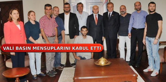 SAMSUN VALİSİ ŞAHİN BASIN MENSUPLARINI KABUL ETTİ
