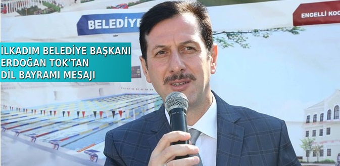 ERDOĞAN TOK'TAN DİL BAYRAMI MESAJI