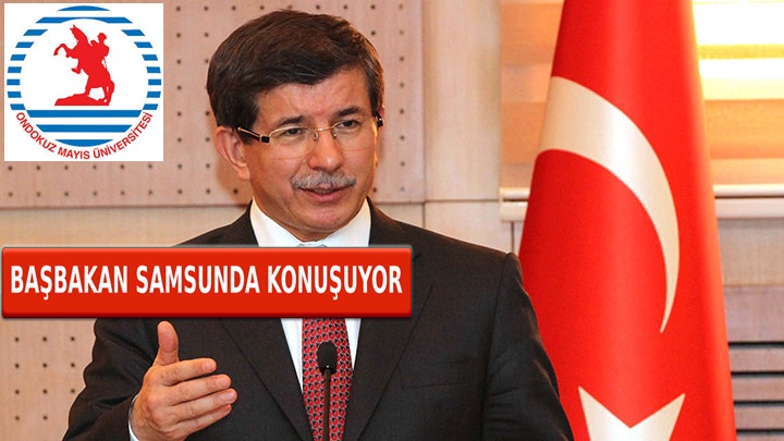 BAŞBAKAN DAVUTOĞLU SAMSUN'DA AÇILIŞ YAPTI
