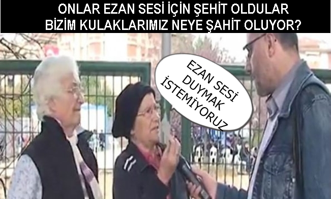 Ezan sesi duymak istemiyoruz!