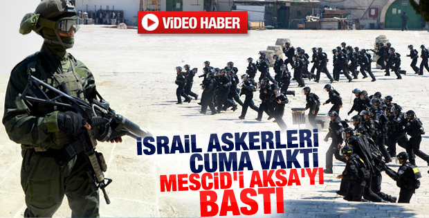 İsrail askerleri Mescid-i Aksa'yı postallarıyla çiğnedi