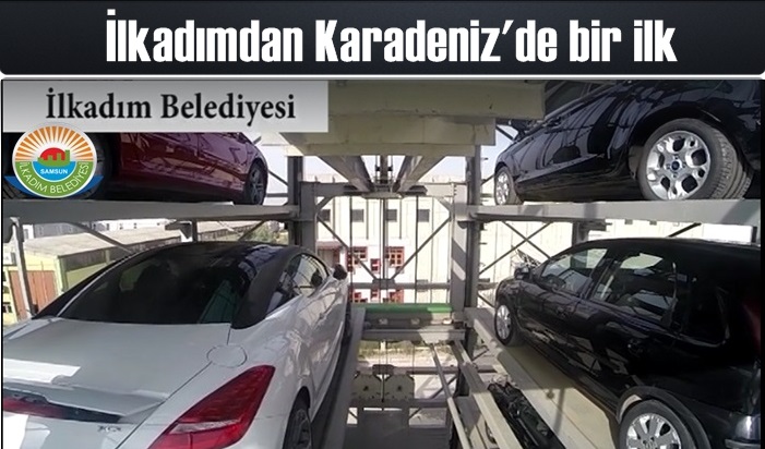 İlkadım Otopark Projesiyle Karadeniz'de bir ilke imza atılacak
