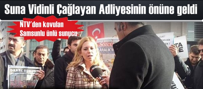 Suna Vidinli Cemaate destek vermeye koştu