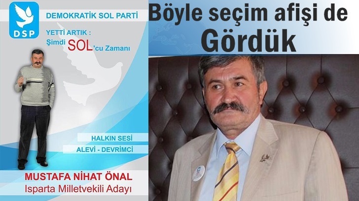 Türkiye böyle seçim afişi de gördü