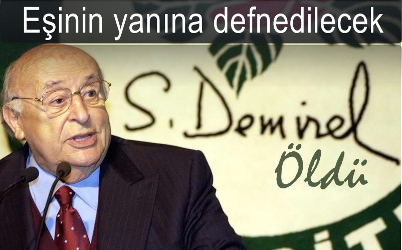 Süleyman Demirel hayatını kaybetti!