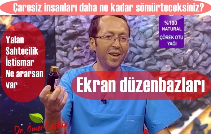 Çaresiz insanları istismar ederek köşe dönüyorlar