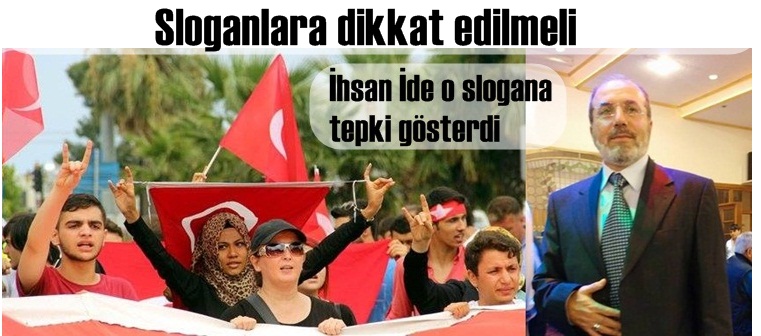 İhsan İde o slogana tepki gösterdi