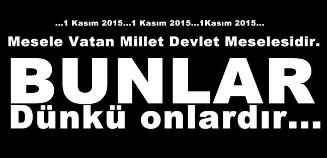 Hala anlamadın mı bunlar yine eski onlardır