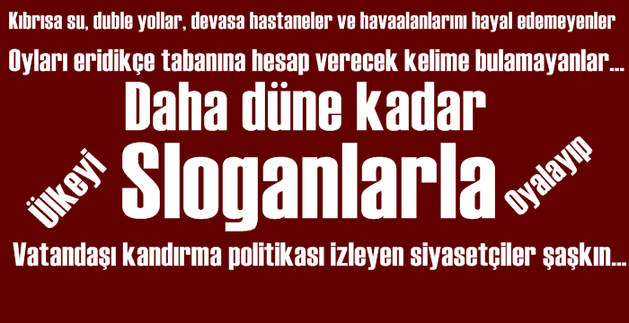 Vatandaş artık sloganlarla uyutulmak istemiyor