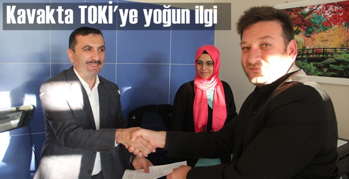 Kavak'ta TOKİ'ye Yoğun İlgi