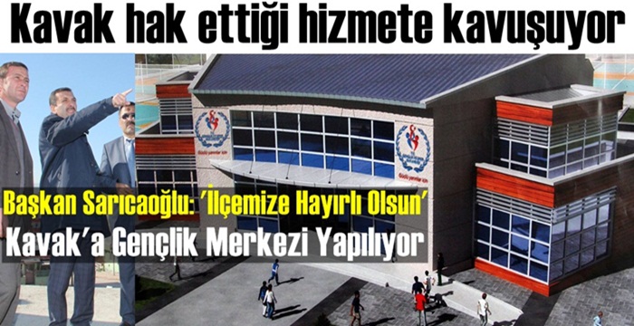 Kavak Gençlik Merkezine Kavuşuyor