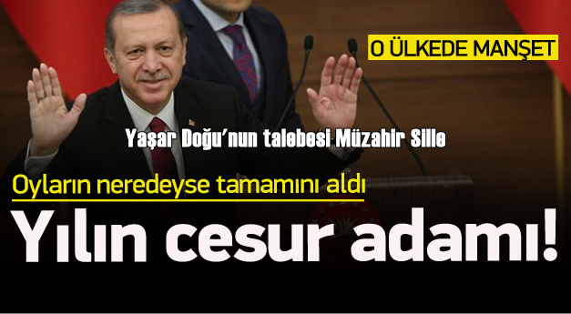 Dünyanın en cesur lideri seçildi