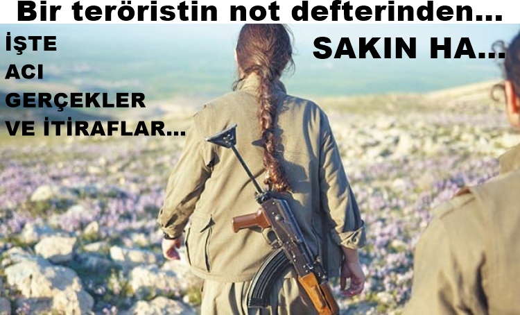 Dağa çıkan bir teröristin not defterine yazdıkları